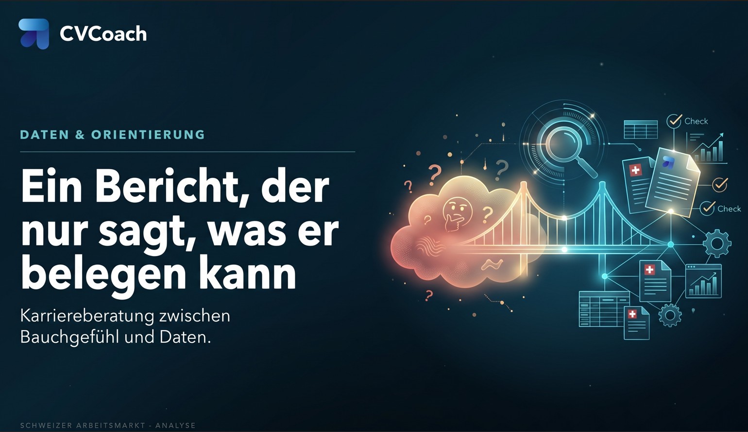 CVCoach: Ein Bericht, der nur sagt, was er belegen kann